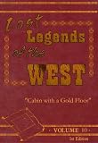 Lost Legends of the West Volume #10 Cabin with a Gold Floor