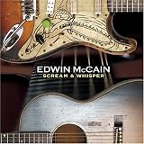 Edwin McCain -  Scream & Whisper