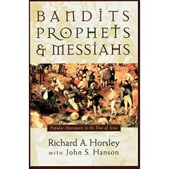 Bandits, Prophets, and Messiahs