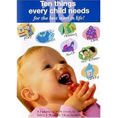 Ten Things Every Child Needs For the Best Start In Life!