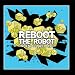Reboot-When All We Have