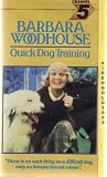 BARBARA WOODHOUSE Quick Dog Training