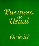 Business as Usual: Or is It?