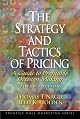The Strategy and Tactics of Pricing: A Guide to Growing More Profitably (4th Edition)