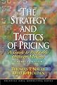 The Strategy and Tactics of Pricing: A Guide to Profitable Decision Making (3rd Edition)
