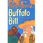 Spilling the Beans on Buffalo Bill by  Dennis Hamley and Mike Mosedale