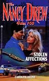 Stolen Affections (Nancy Drew Files #105)