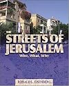 The Streets of Jerusalem: Who, What, Why