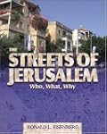 The Streets of Jerusalem: Who, What a...