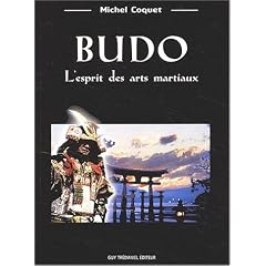 Budo : L'Esprit des arts martiaux