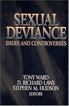 Sexual Deviance: Issues and Controversies