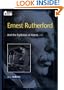 Ernest Rutherford: And the Explosion of Atoms (Oxford Portraits in Science)