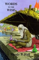 Words to the Wise: A Practical Guide to the Esoteric Sciences
