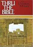 Thru the Bible, Vol. 1: Genesis-Deuteronomy