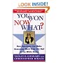 You Won--Now What?: How Americans Can Make Democracy Work from City Hall to the White House