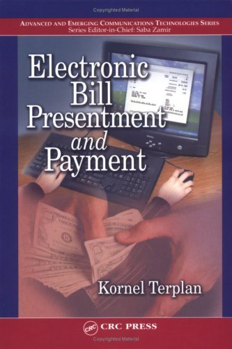 Electronic Bill Presentment and Payment (Advanced & Emerging Communications Technologies)