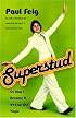 Superstud: Or How I Became a 24-Year-Old Virgin