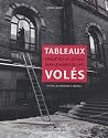 Tableaux vol&eacute;s : Enqu&ecirc;tes sur les vols dans le monde de l'Art