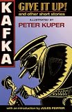 Give It Up! And Other Stories Kafka: And Other Short Stories by Franz Kafka