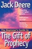 The Beginners Guide to the Gift of Prophecy (Beginners Guides (Servant))