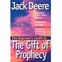 The Beginner's Guide to the Gift of Prophecy: How Do You Know It's God?; Safeguarding Yourself Against Deception; Finding Balance and Insight; Discovering ... Your Own Gift (Beginner's Guides (Servant))
