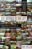 Keep Australia On Your Left: A True Story of an Attempt to Circumnavigate Australia by Kayak