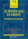 Le Moyen Age en Orient