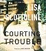 Book Courting Trouble