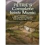 Petrie's Complete Irish Music: 1,582 Traditional Melodies