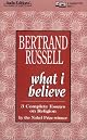 What I Believe (Routledge Classics S.)