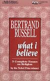 What I Believe (Routledge Classics S.)