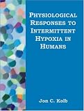Physiological Responses to Intermittent Hypoxia in Humans