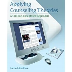 Applying Counseling Theories: An Online, Case-based Approach