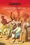 Capoeira: Roots of the Dance-fight-game