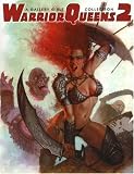 Warrior Queens 2 - A Gallery Girls Book (Gallery Girls Collection)