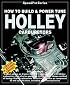 How To Build and Power Tune Holley Carburetors (Speedpro)
