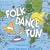 Folk Dance Fun / Georgina Stewart