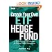 Create Your Own ETF Hedge Fund: A Do-It-Yourself ETF Strategy for Private Wealth Management (Wiley Finance)