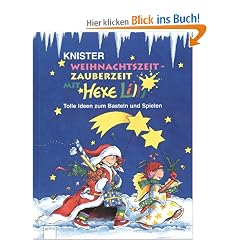 Weihnachtszeit, Zauberzeit mit Hexe Lilli: Tolle Ideen zum Basteln und Spielen