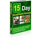 15 Day Resell Rights Success: Transform Your Collection of Resell Rights Products Into Income-Producing Assets That Puts Money Into YOUR Pocket! Mission-Surf