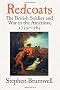 Redcoats: The British Soldier and War in the Americas, 1755-1763