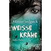 Wei�e Kr�he: Gothic Thriller