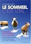 Le sommeil, c'est vital : Comprendre et vaincre les insomnies gr�ce aux m�decines douces