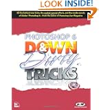 Photoshop 6 Down and Dirty Tricks by Scott Kelby