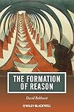 The formation of reason