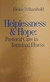 Helplessness and hope : pastoral care in terminal illness