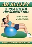 Ab Sculpt & Yoga Stretch for Stability Fitness Ball