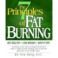 The 7 Principles Of Fat Burning (get Healthy, Lose Weight And Keep It Off)