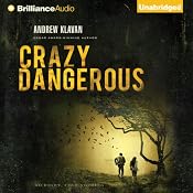 Crazy Dangerous | [Andrew Klavan]
