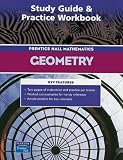 Prentice Hall Mathematics Geometry: Study Guide & Practice Workbook